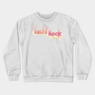 Yacht Rock Forever - 70s Retro Faded print Crewneck Sweatshirt